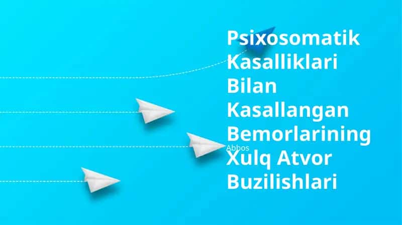 Psixosomatik Kasalliklari Bilan Kasallangan Bemorlarining Xulq Atvor Buzilishlari 1
