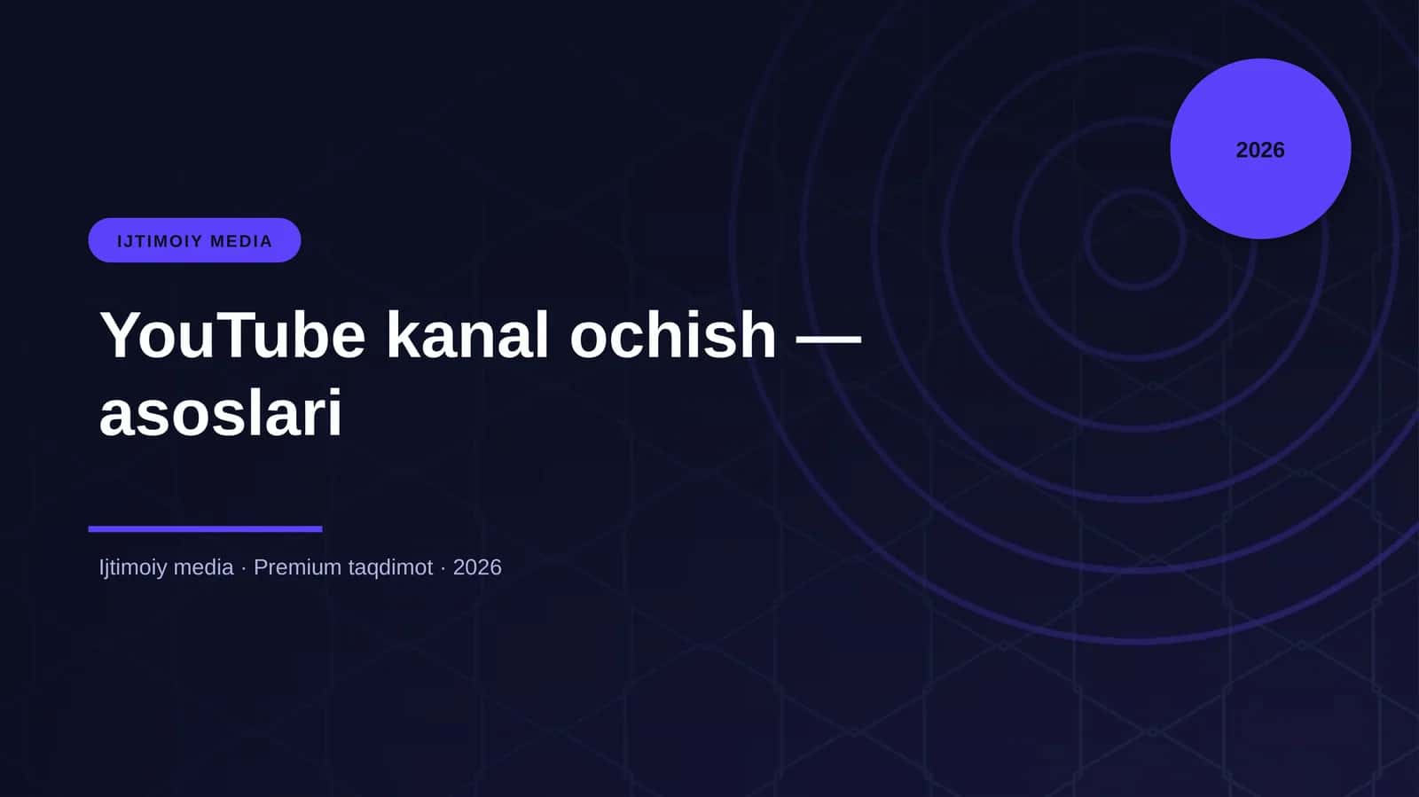 YouTube kanal ochish — asoslari 1
