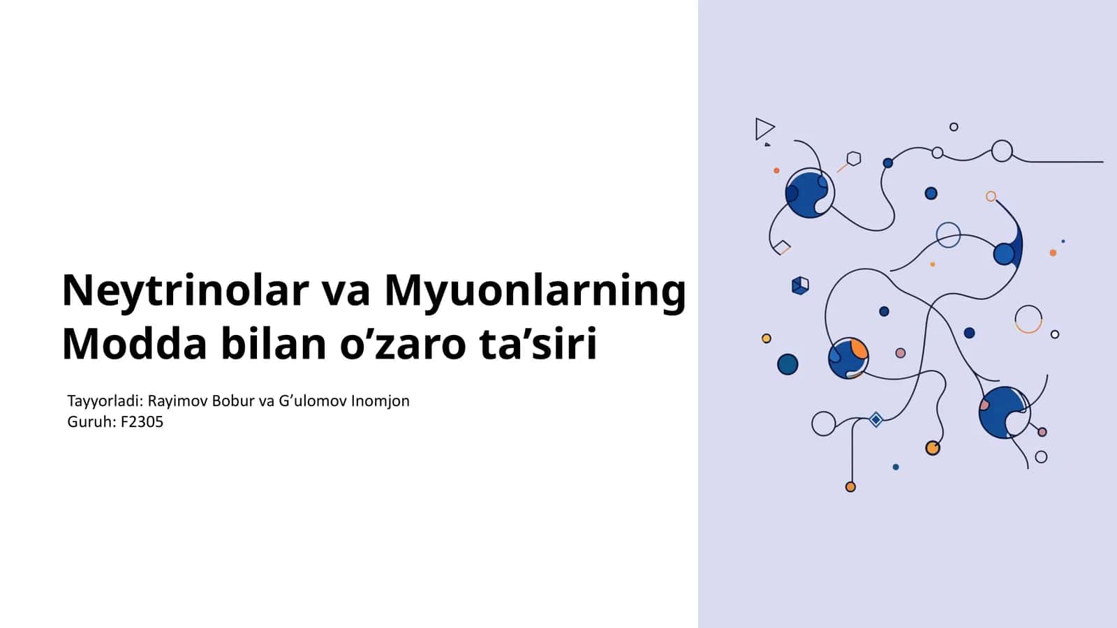 Neytrinolar va Myuonlarning Modda bilan o’zaro ta’siri 1