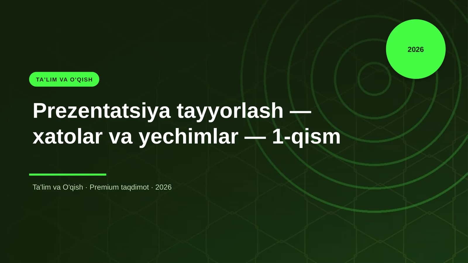Prezentatsiya tayyorlash — xatolar va yechimlar — 1-qism 1