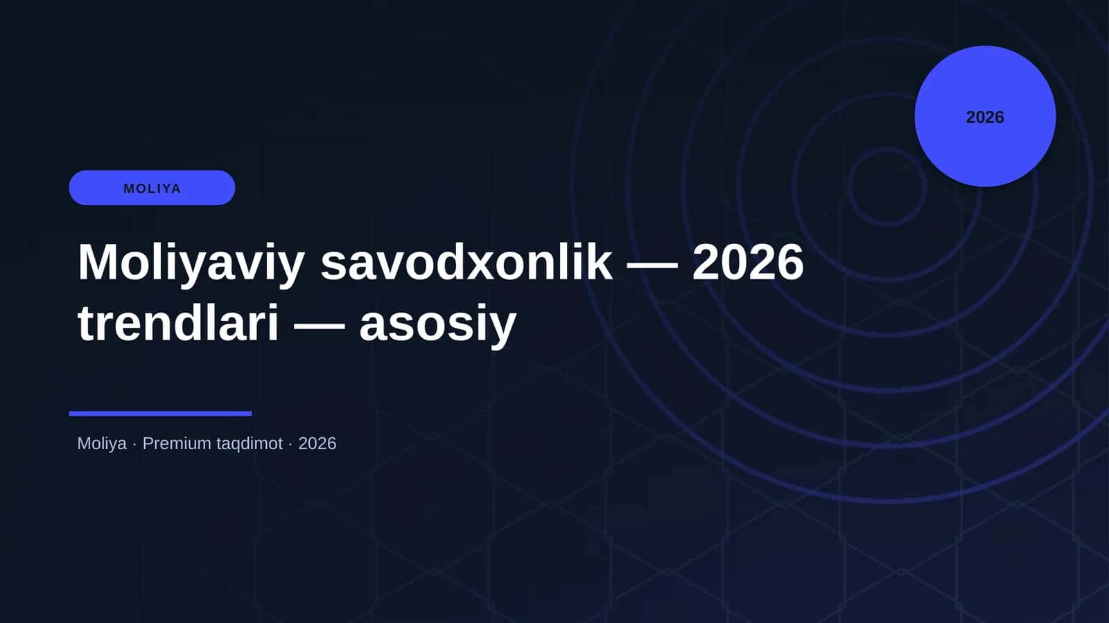 Moliyaviy savodxonlik — 2026 trendlari — asosiy 1
