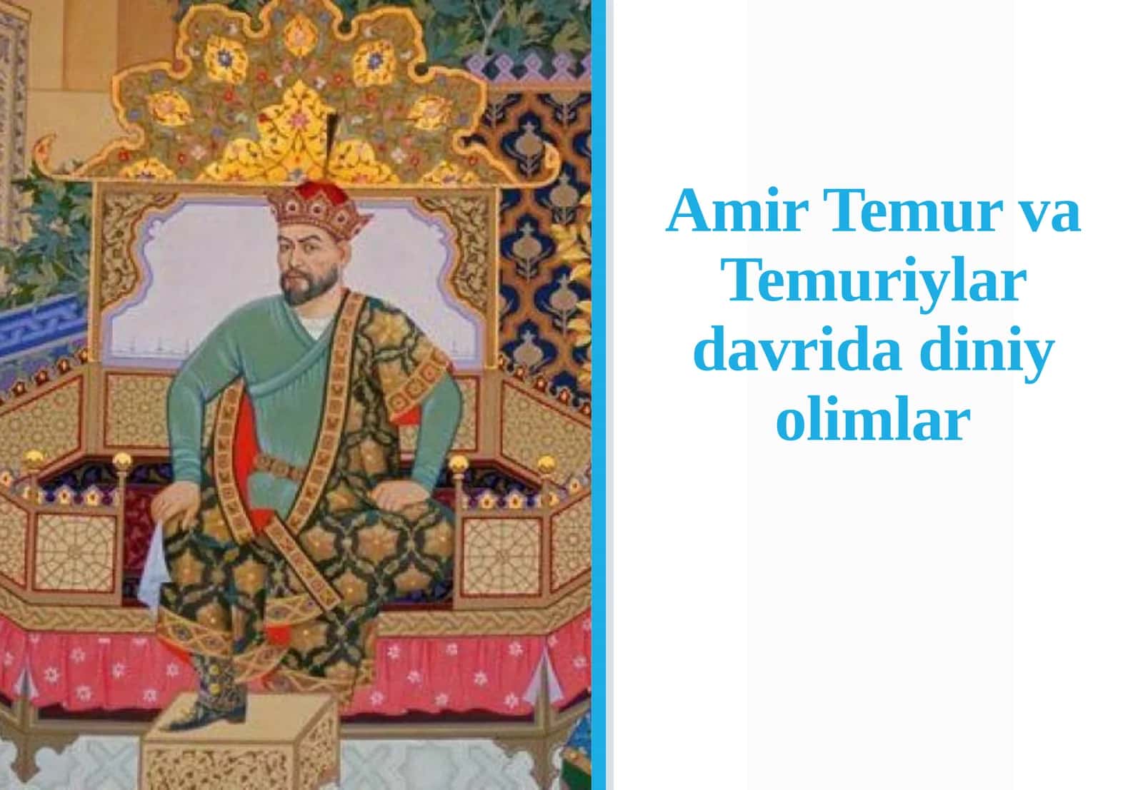 Temur va Temuriylar davridagi oliym olimlari 1