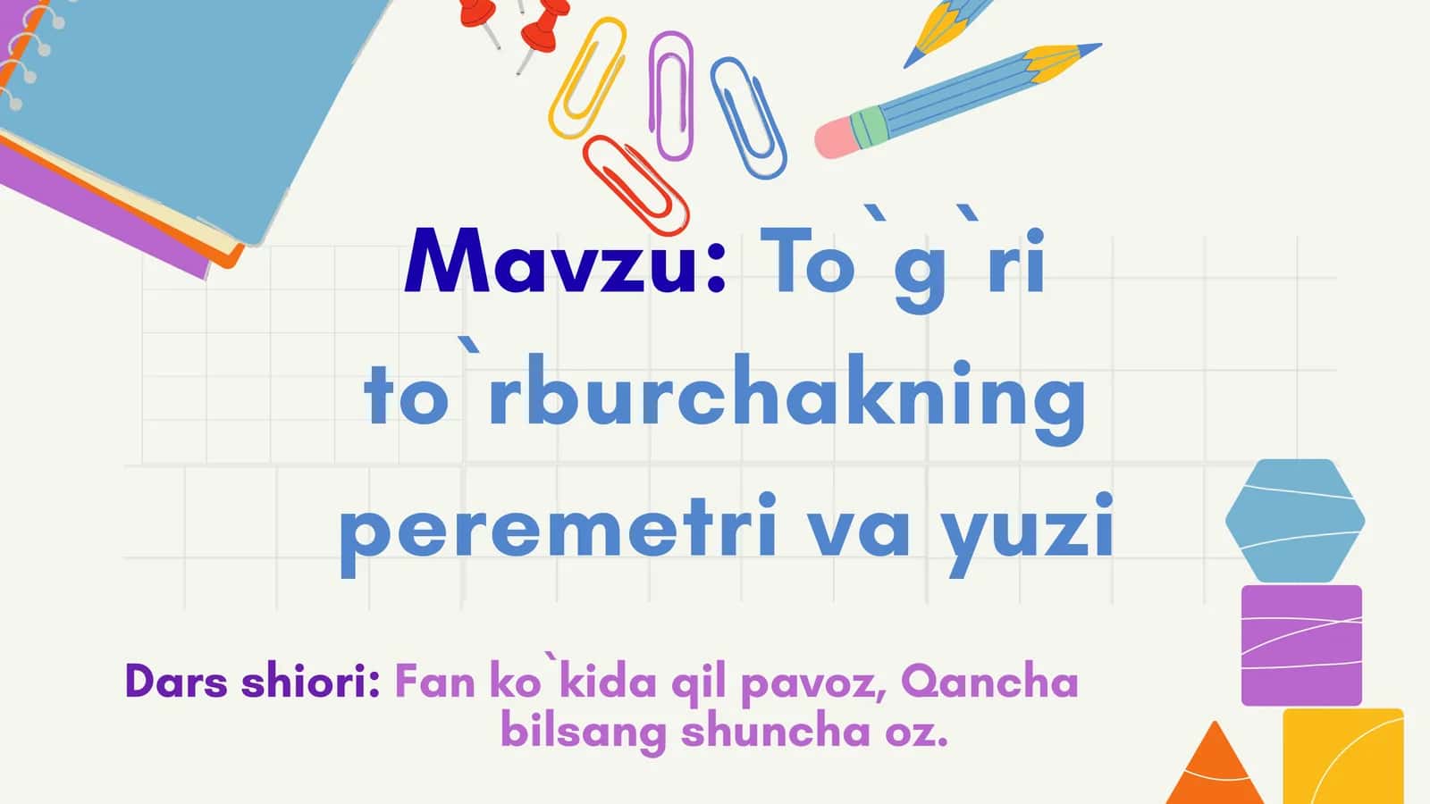 To`g`rito`rburchakning peremtri va yuzi 1