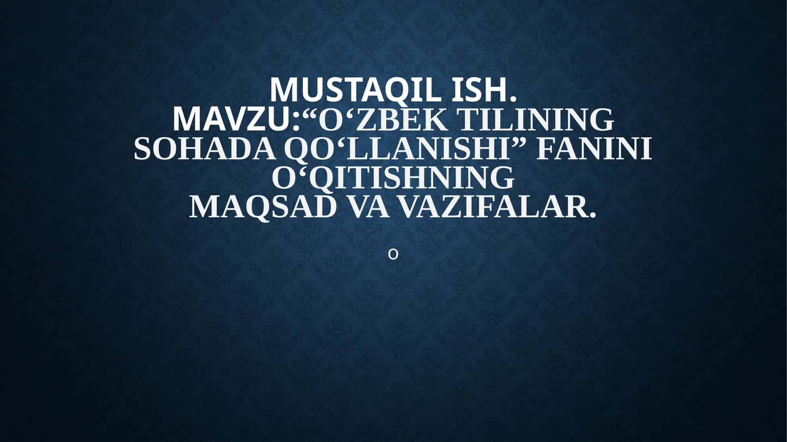 O‘zbek tilining sohada qo‘llanishi 1
