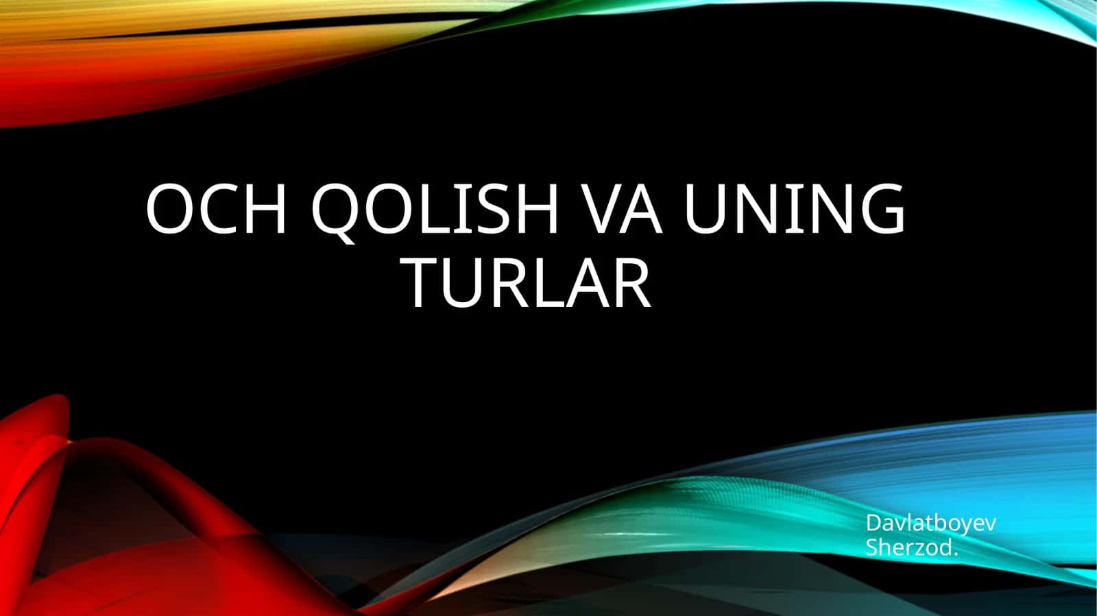 OchqolishvaUningturlar 1