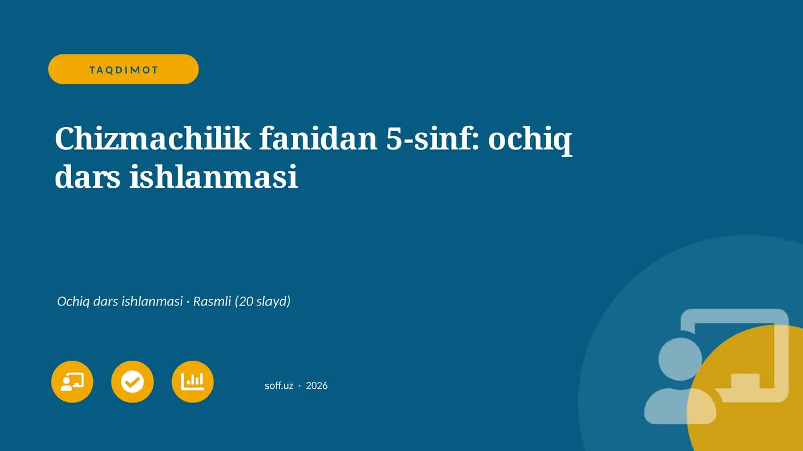 Chizmachilik fanidan 5-sinf: ochiq dars ishlanmasi 1