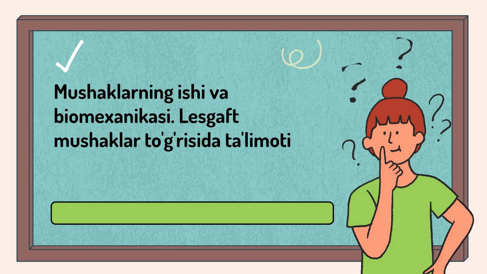 mushaklarning ishi va biomexanikasi 1