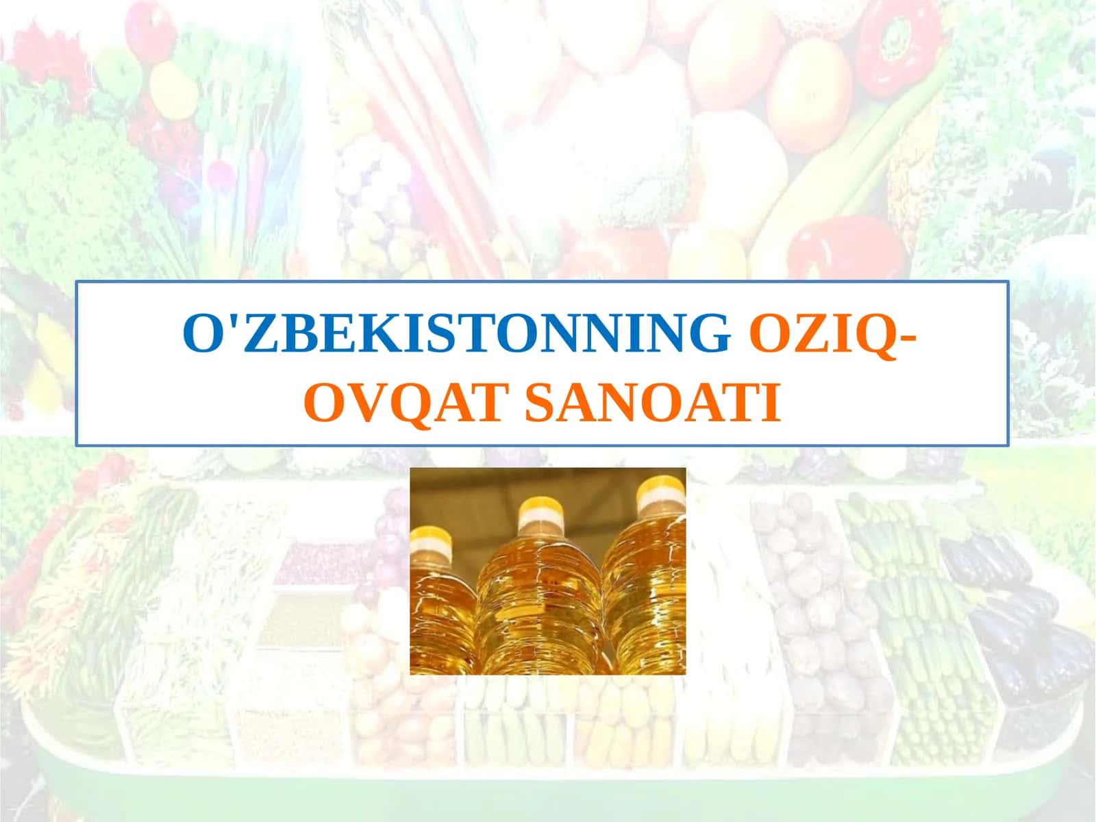 O'ZBEKISTONNING OZIQ-OVQAT SANOATI 1