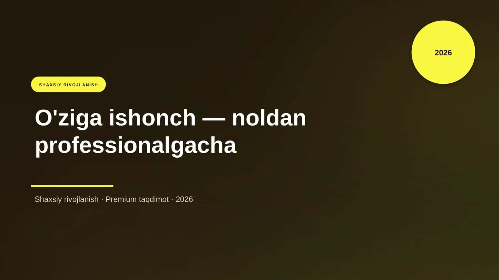 O'ziga ishonch — noldan professionalgacha 1