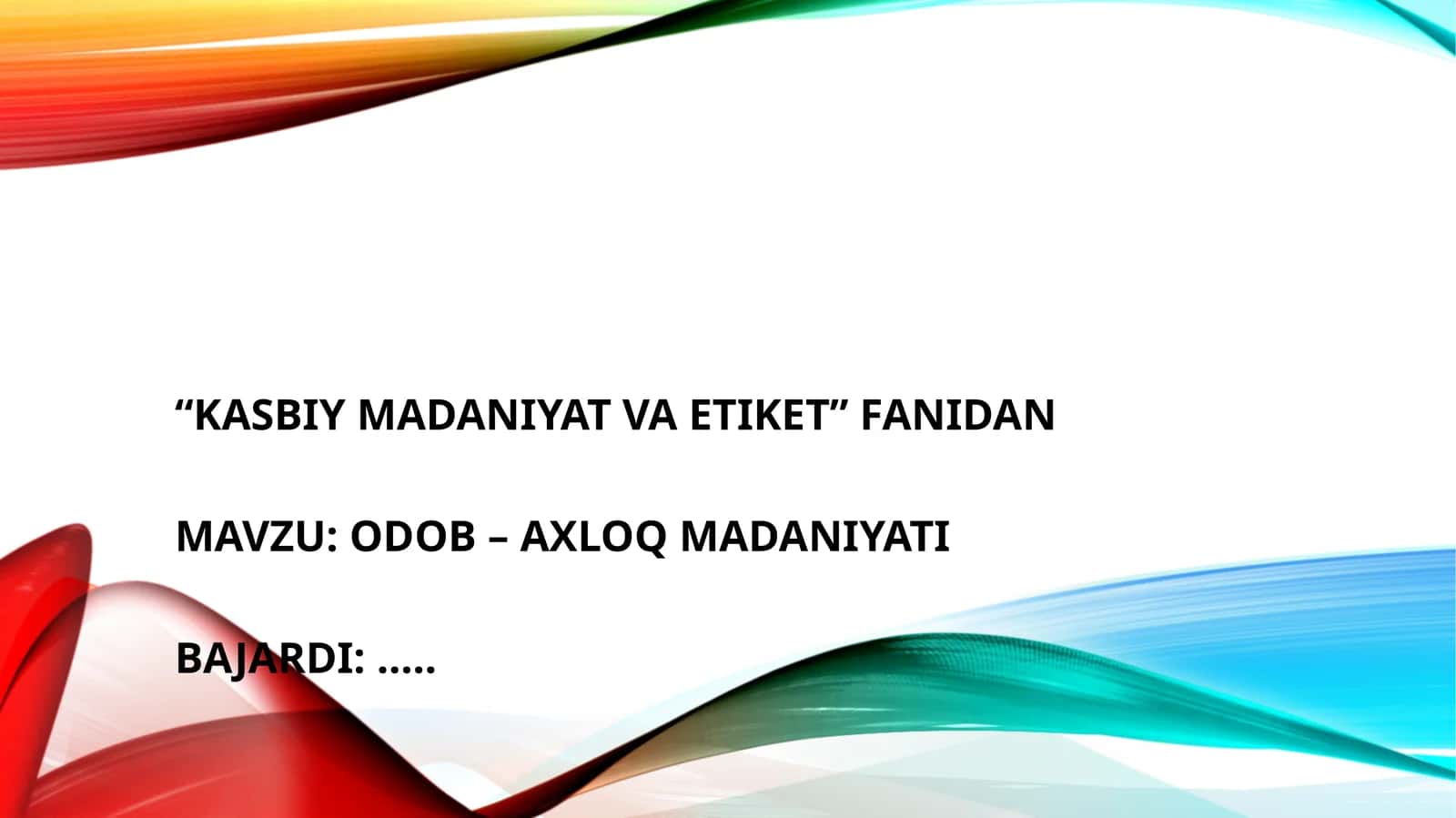 Kasbiy madaniyat va etiket 1