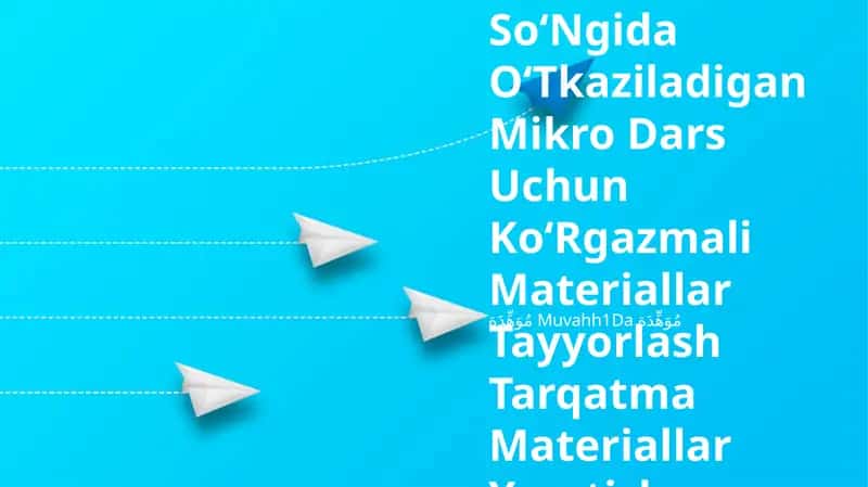 Semestr SoʻNgida OʻTkaziladigan Mikro Dars Uchun KoʻRgazmali Materiallar Tayyorlash Tarqatma Materiallar Yaratish 1