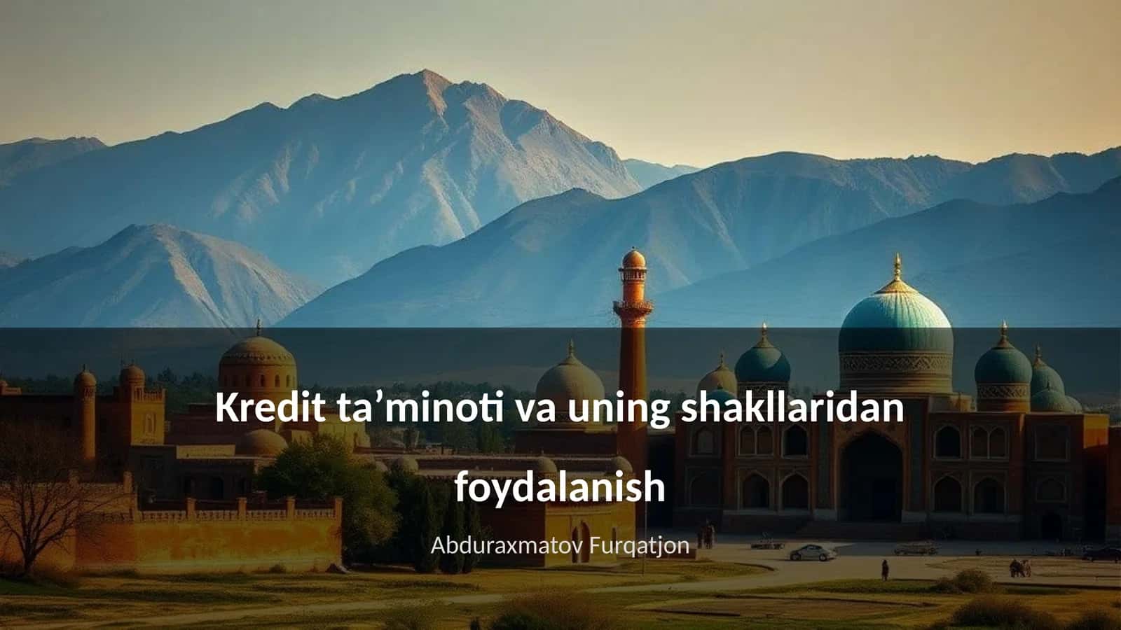 Kredit ta’minoti va uning shakllaridan foydalanish 1