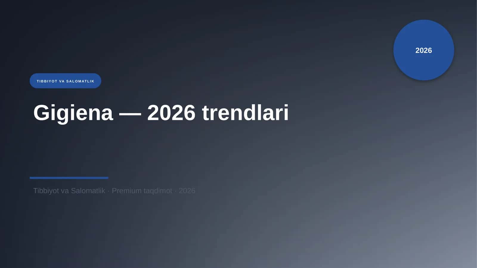 Gigiena — 2026 trendlari 1