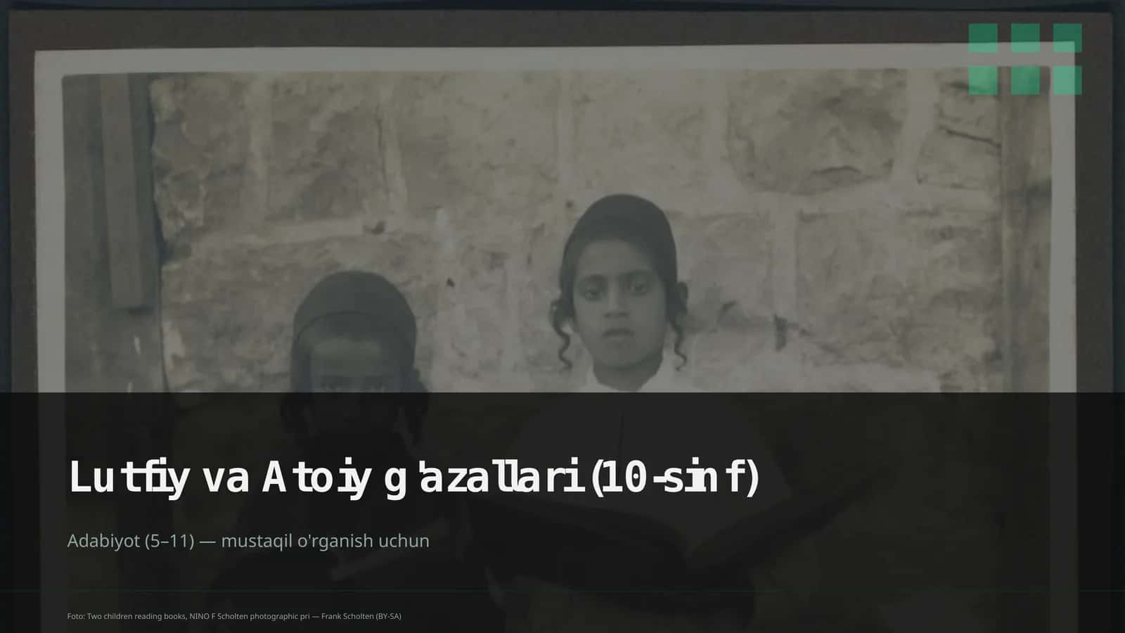 Lutfiy va Atoiy g'azallari (10-sinf) 1