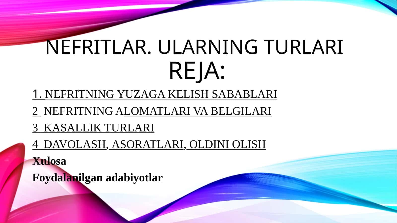 Nefritlar.Ularning turlari 1