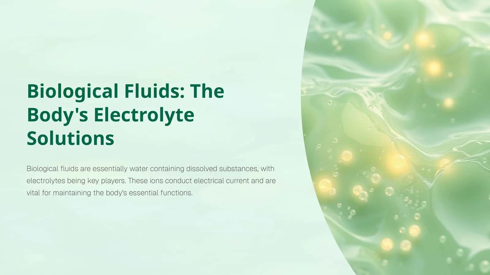 Biological Fluids: The Body's Electrolyte Solutions 1