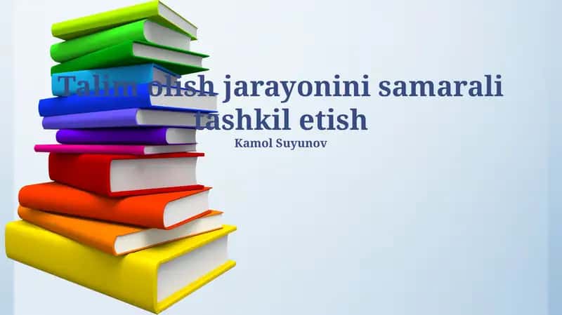 O'quv jarayonini samarali tashkil etish 1