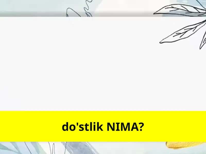 Do'stlikNIMA? 1