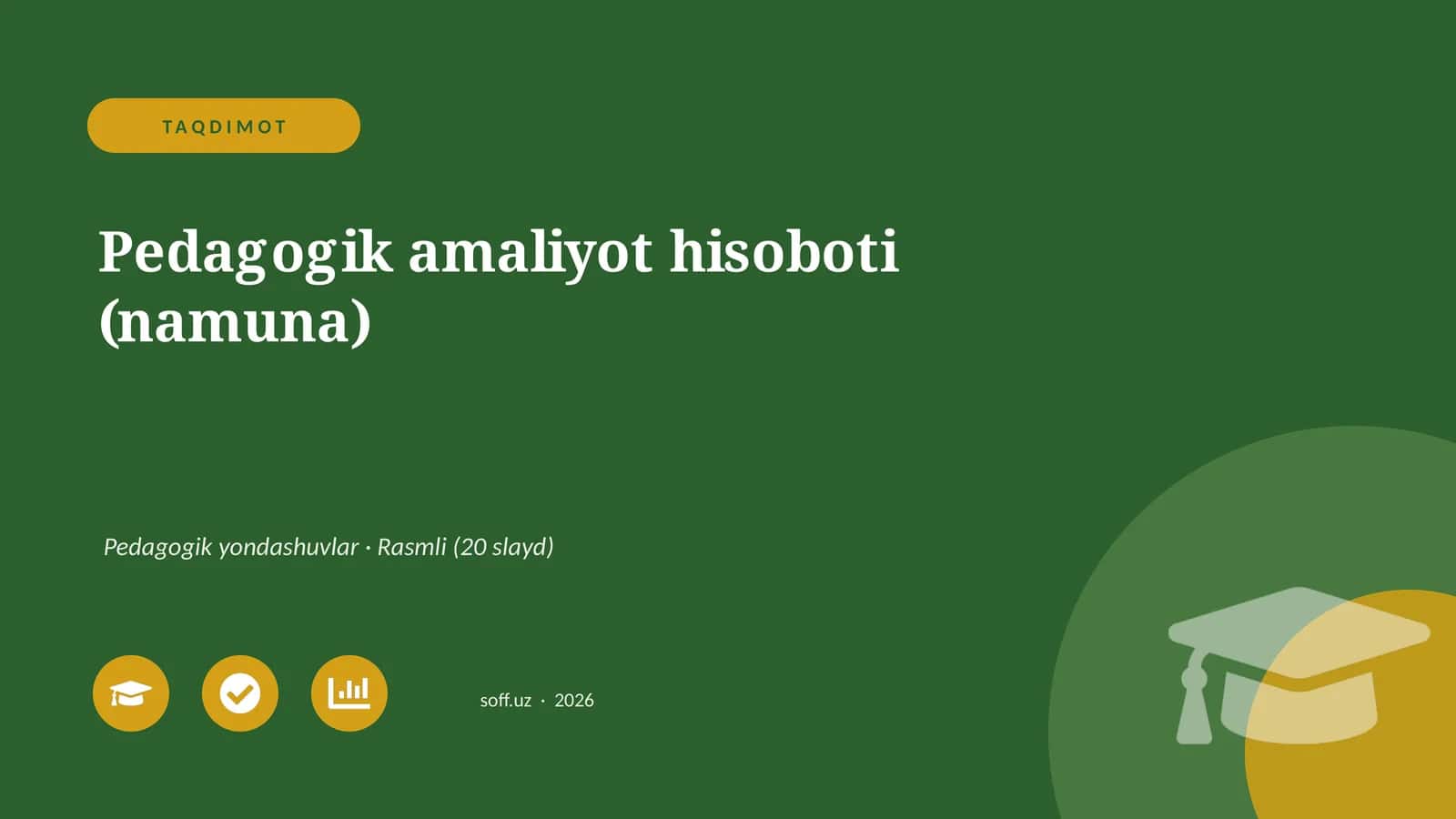 Pedagogik amaliyot hisoboti (namuna) 1