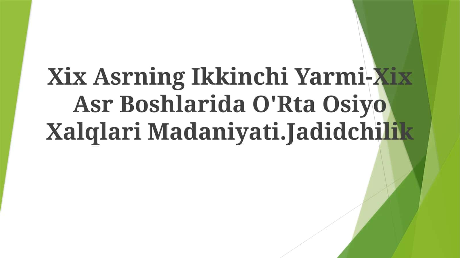 Jadidchilik: Islohot uchun harakat 1