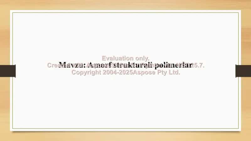 Amorf strukturali polimerlar 1