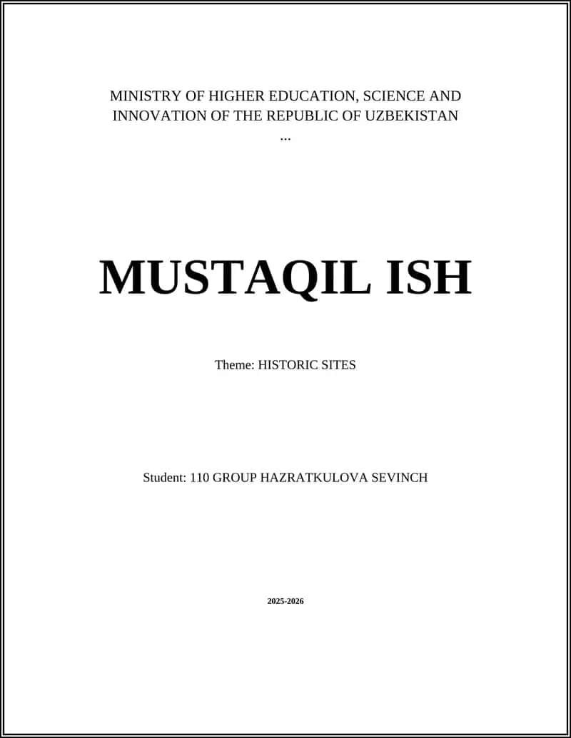 MUSTAQIL ISH: Theme: HISTORIC SITES 1