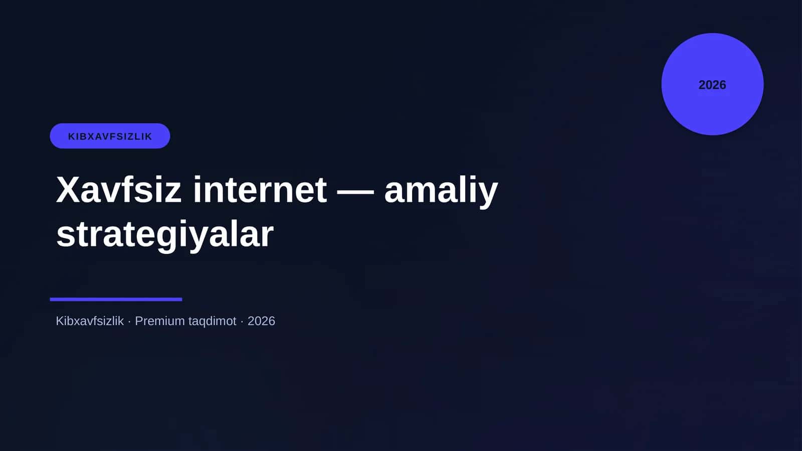 Xavfsiz internet — amaliy strategiyalar 1