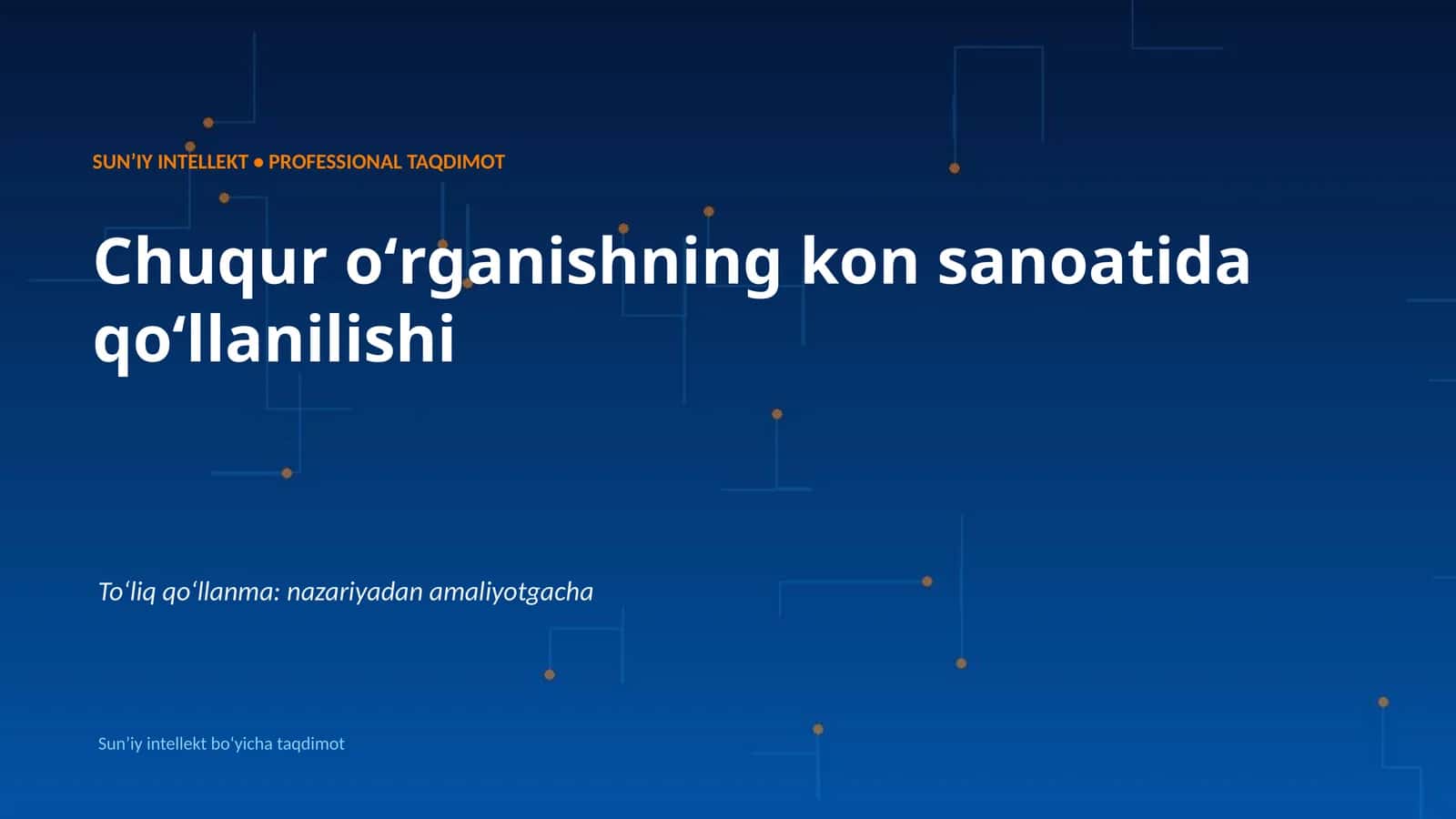 SUNʼIY INTELLEKT • PROFESSIONAL TAQDIMOT 1