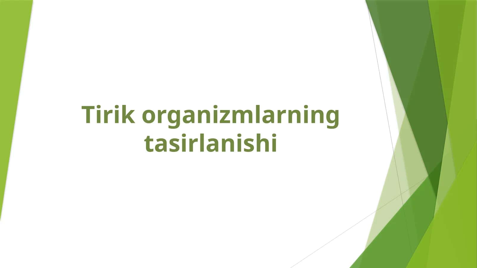 Tirik organizmlarning tasirlanishi 1