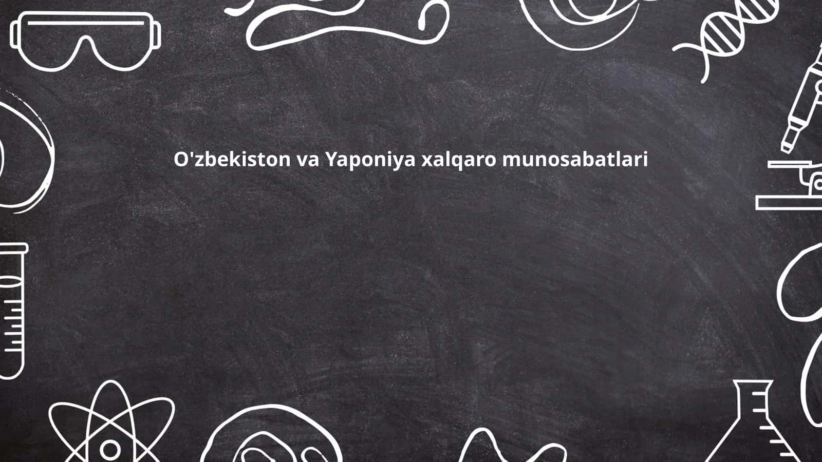 O'zbekiston va Yaponiya xalqaro munosabatlari 1