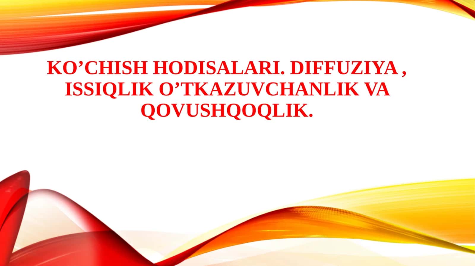 Ko'chish hodisalari. Diffuziya 1