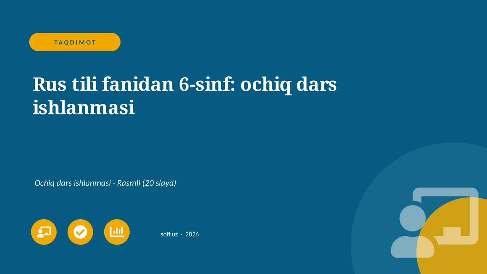 Rus tili fanidan 6-sinf: ochiq dars ishlanmasi 1