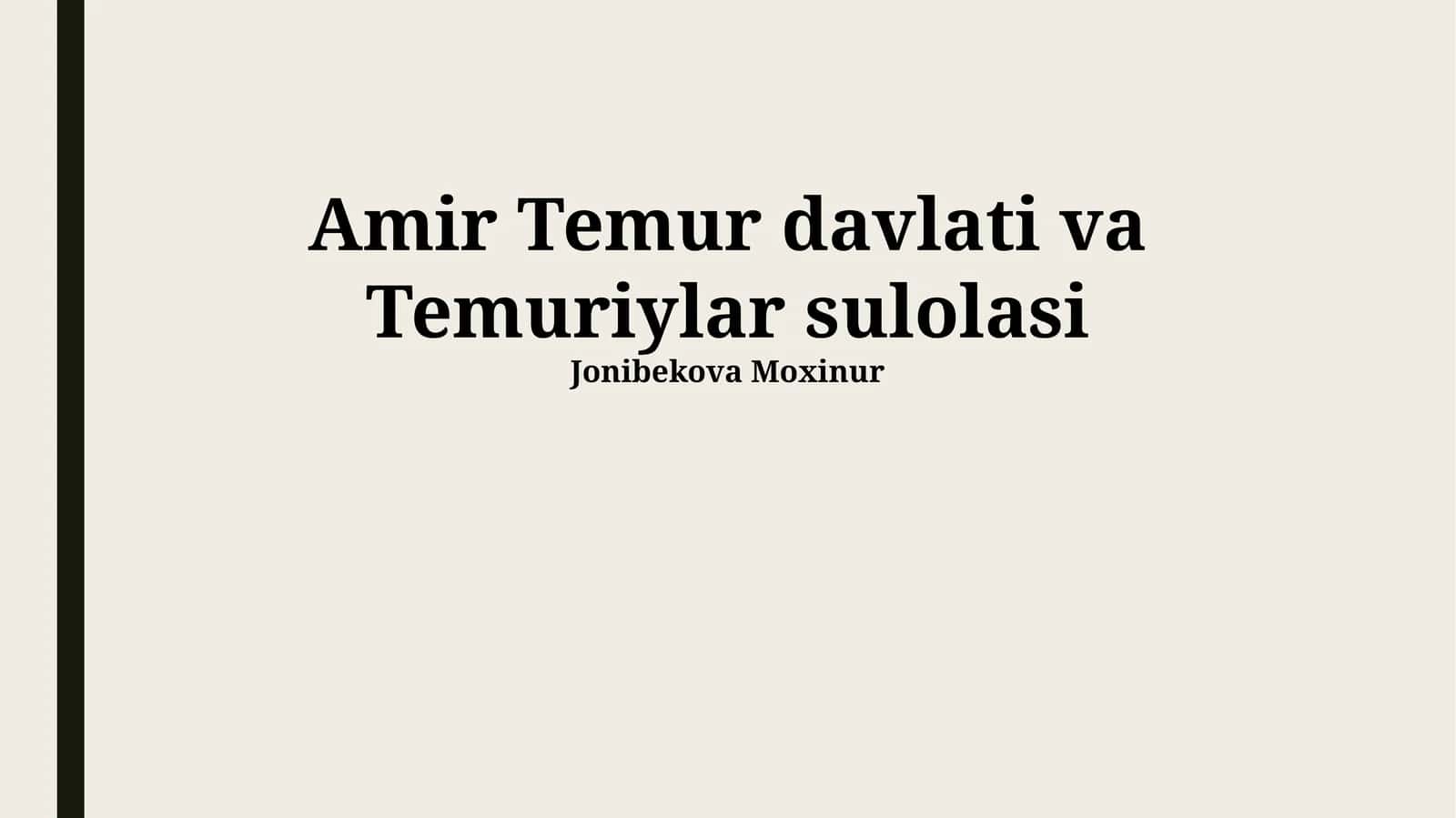 Amir Temur davlati va Temuriylar sulolasi 1