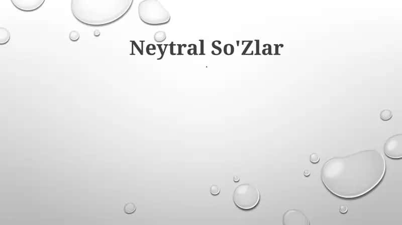 Neytral So'Zlar 1