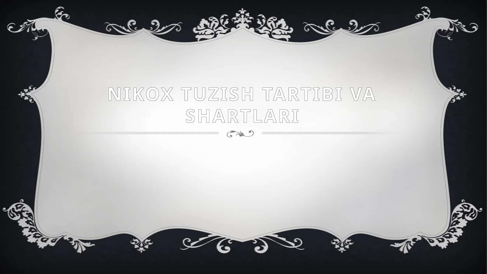 Nikoh tuzish tartibi va shartlari 1