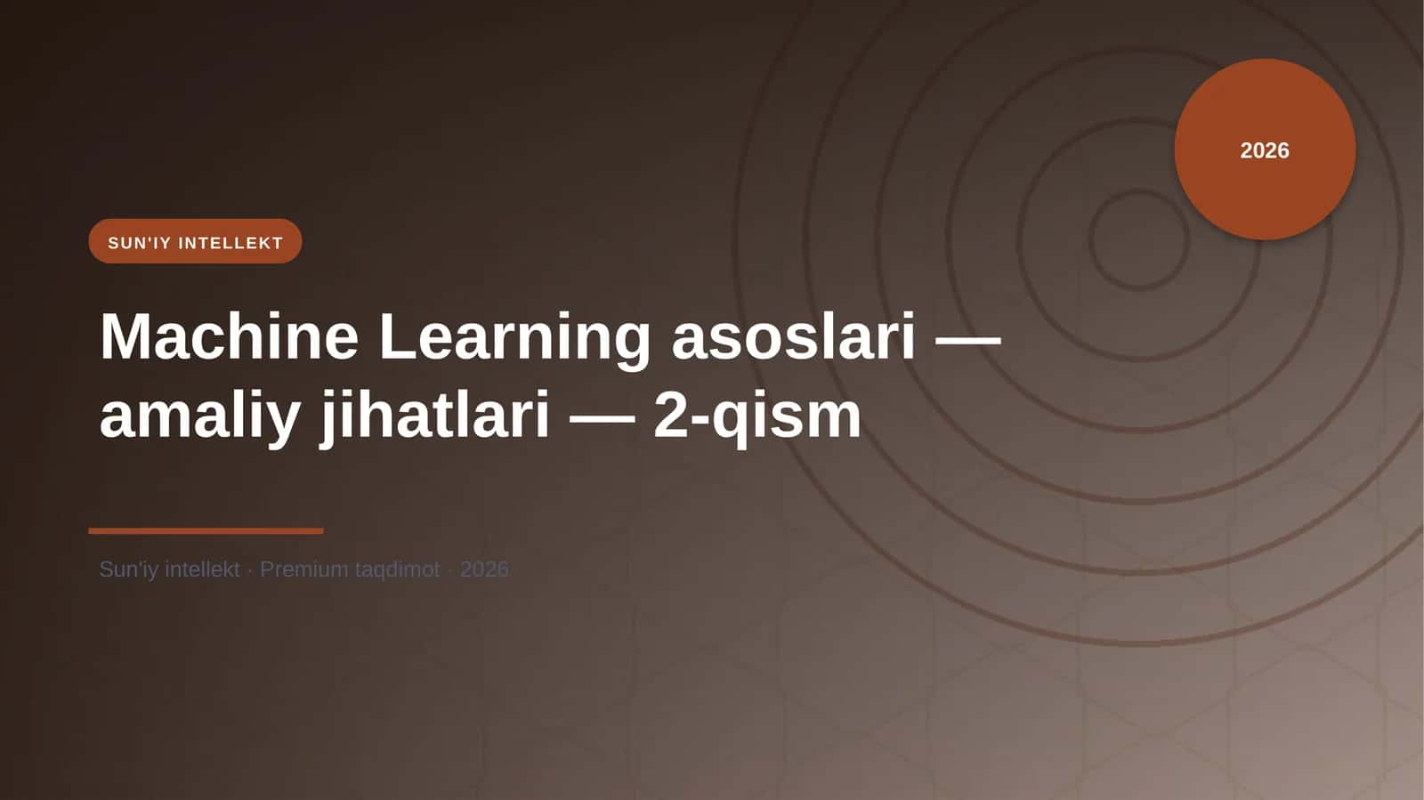 Machine Learning asoslari — amaliy jihatlari — 2-qism 1