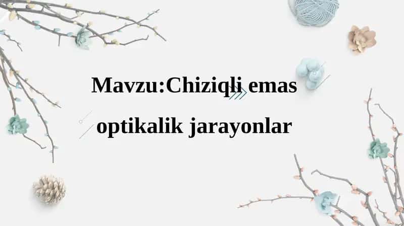 Chiziqli emas optikalik jarayonlar 1