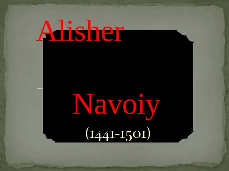 NIZOMIDDIN MIR ALISHER NAVOIY 1