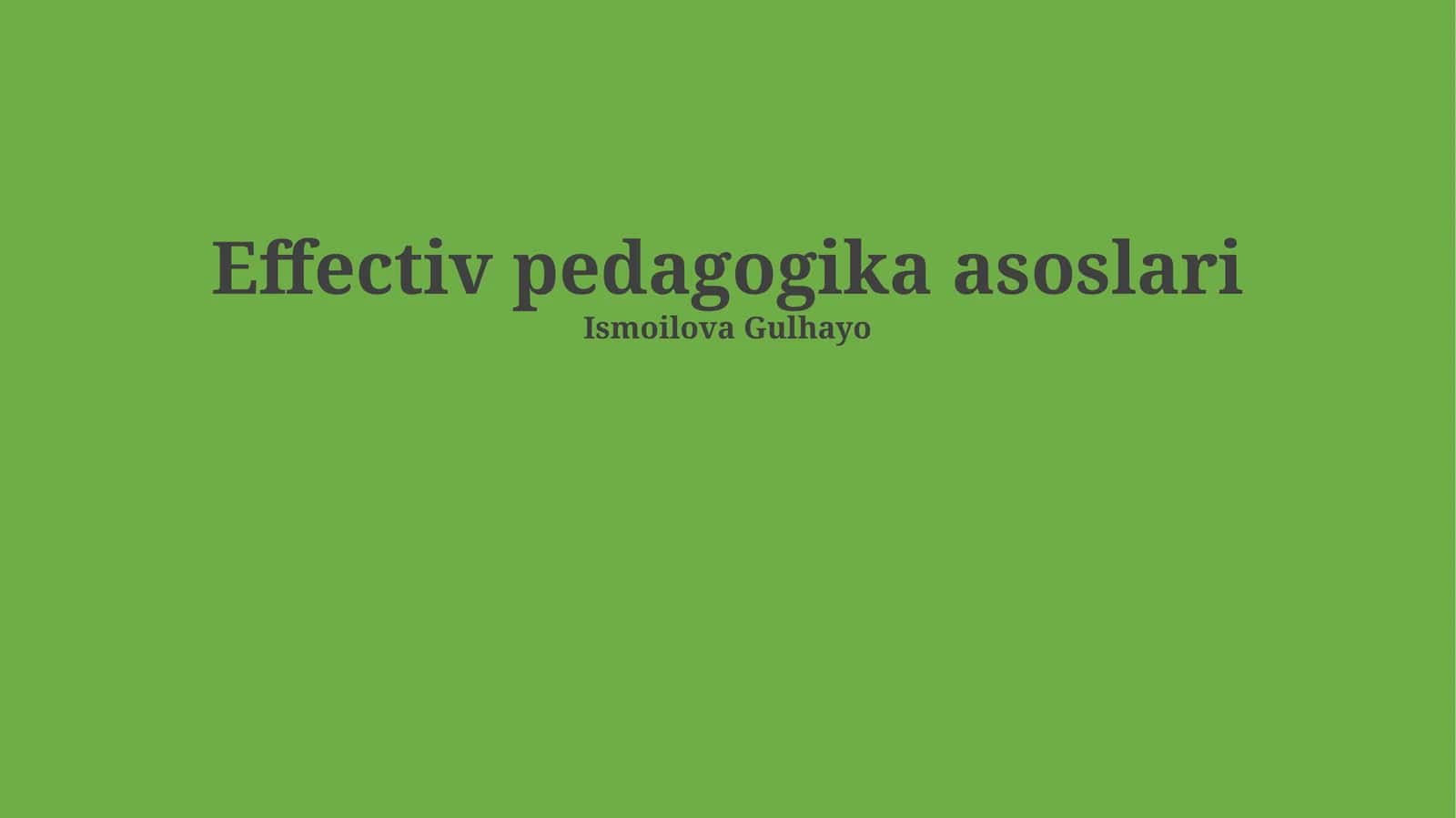 Effectiv pedagogika asoslari 1