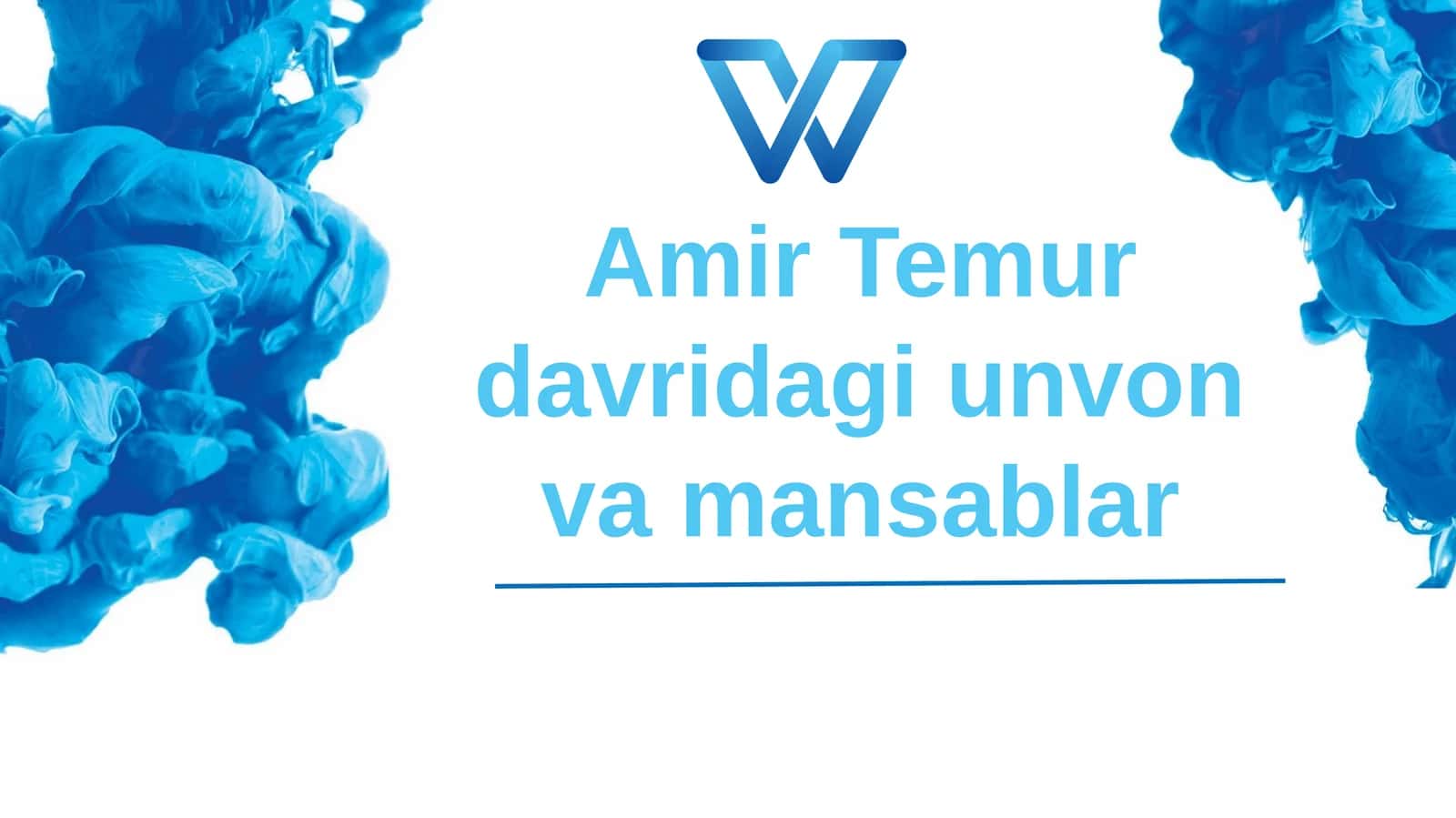 Amir Temur davridagi unvon va mansablar 1