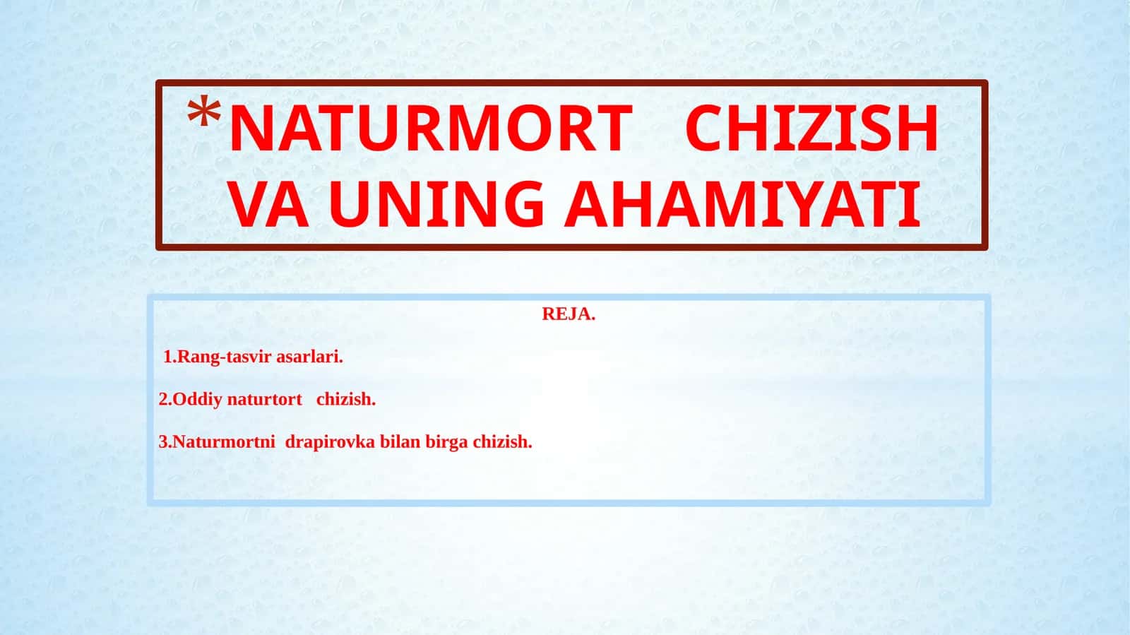 NATURMORT CHIZISH VA UNING AHAMIYATI 1