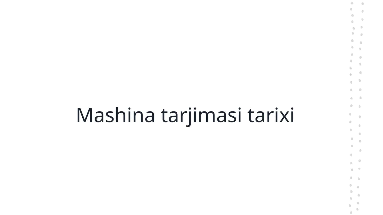 Mashina tarjimasi tarixi 1