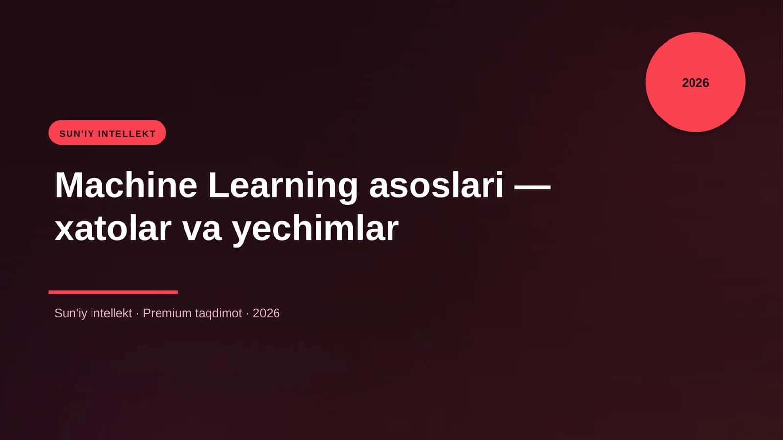 Machine Learning asoslari — xatolar va yechimlar 1