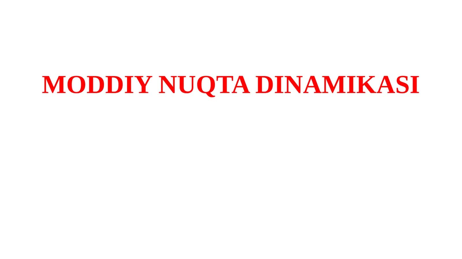 MODDIYNUQTA DINAMIKASI 1