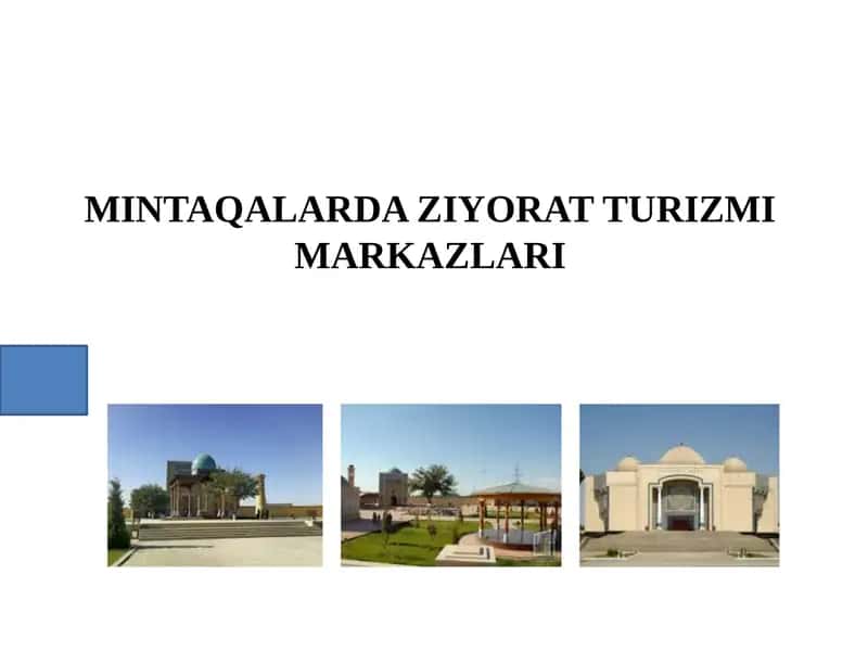 MINTAQALARDA ZIYORAT TURIZMI MARKAZLARI 1