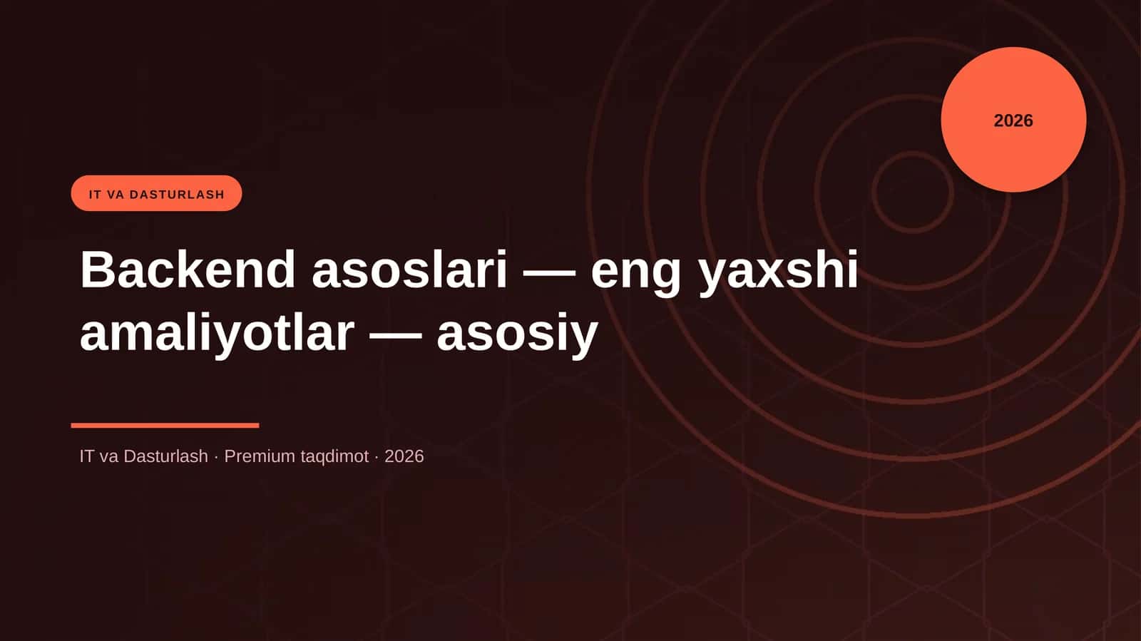 Backend asoslari — eng yaxshi amaliyotlar — asosiy 1