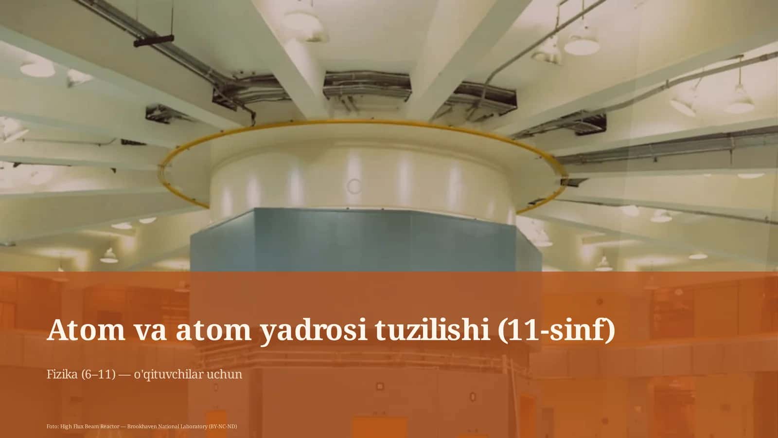 Atom va atom yadrosi tuzilishi (11-sinf) 1