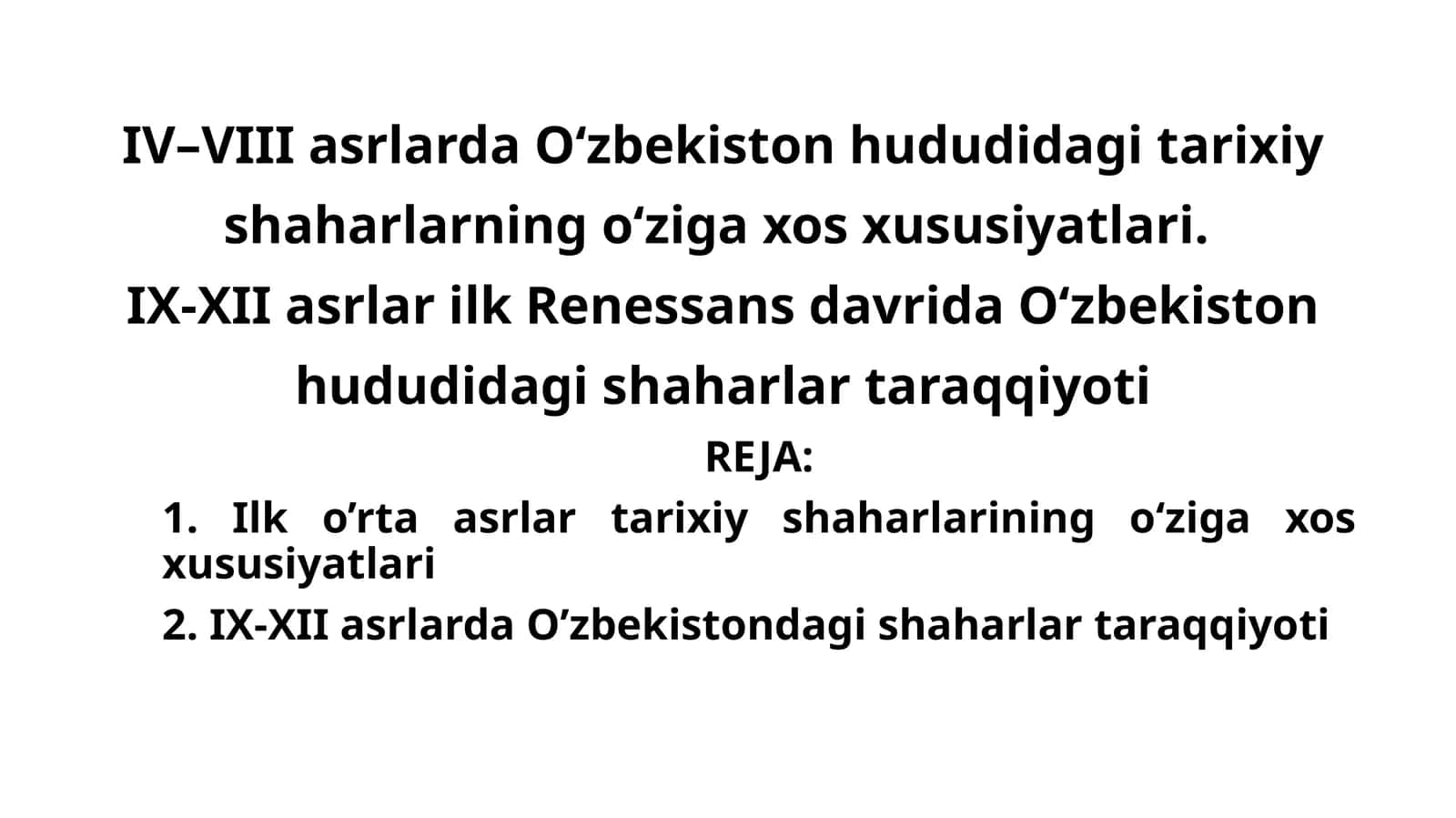 O'zbekiston hududidagi tarixiy shaharlarning xususiyatlari 1