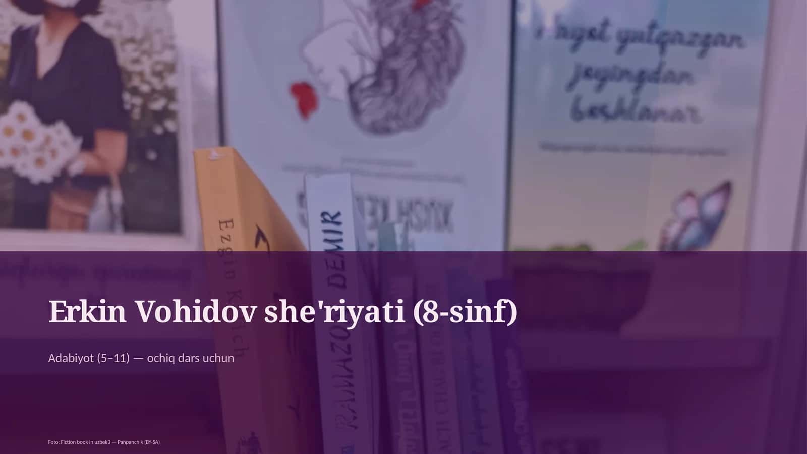 Erkin Vohidov she'riyati (8-sinf) 1