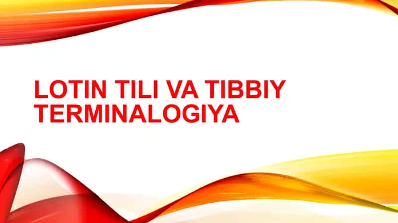LOTIN TILI VA TIBBIY TERMINALOGIYA 1